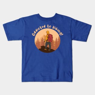 ADDICTED TO HIKING Kids T-Shirt